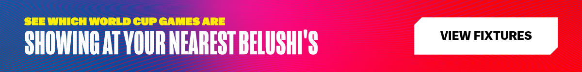 Bright gradient banner advertising World Cup game showings at Belushi's with a bold 'View Fixtures' button on the right side.